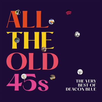 All The Old 45s: The Very Best Of Deacon Blue (PINK+YELLOW, INDIE EXCLUSIVE)