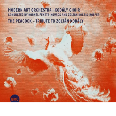 The Peacock, Tribute To Zoltán Kodály (dupla CD)  