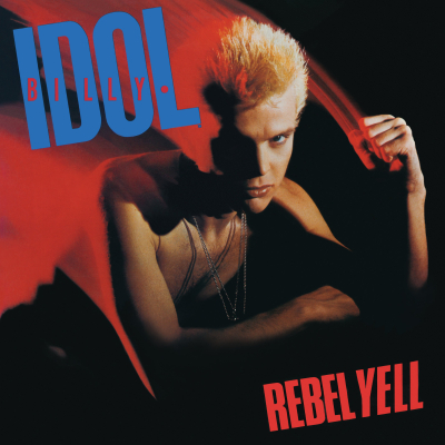 Rebel Yell (40th Anniversary, Expanded Edition)