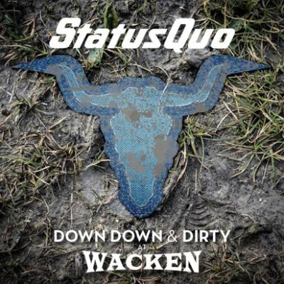Down Down &amp; Dirty At Wacken CDDVD