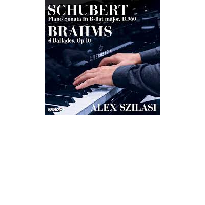 Schubert -  Piano Sonata, Brahms - 4 Ballades