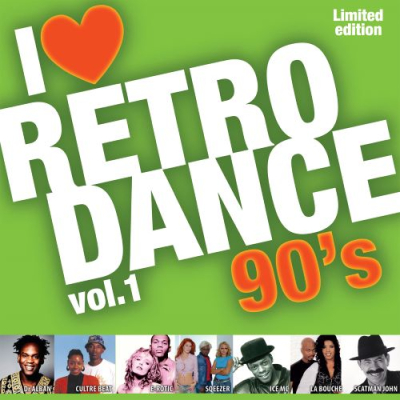 I LOVE RETRO DANCE 90&#039;s vol.1. 