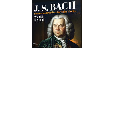 Johann Sebastian Bach: Sonatas and Partitas for Solo Violin, BWV 1001-1006 