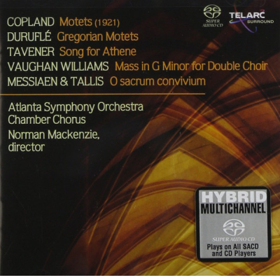 A CAPPELLA WORKS BY COPLAND, DURUFLE, TAVENER, VAUGHAN WILLIAMS, MESSIAEN AND TALLIS