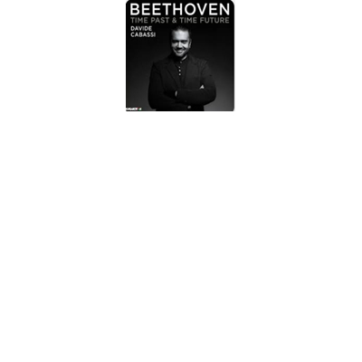 Beethoven: Time Past &amp; Time Future 