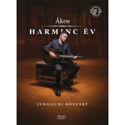 HARMINC ÉV - JUBILEUMI KONCERT