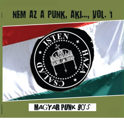 Nem Az A Punk,  Aki… vol.1  (magyar punk 1990-2004)  LP