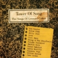 Tower of Song / The Songs of Leonard Cohen 